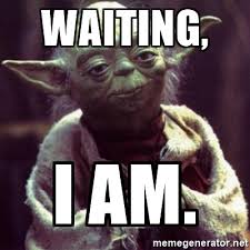 waiting yoda meme