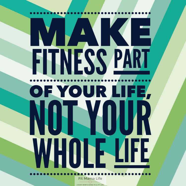 Make Fitness a Part of Your Life